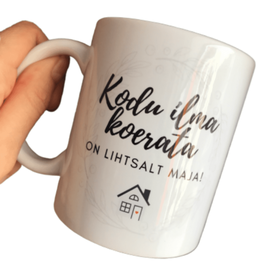 Tass "Kodu ilma koerata on lihtsalt maja"